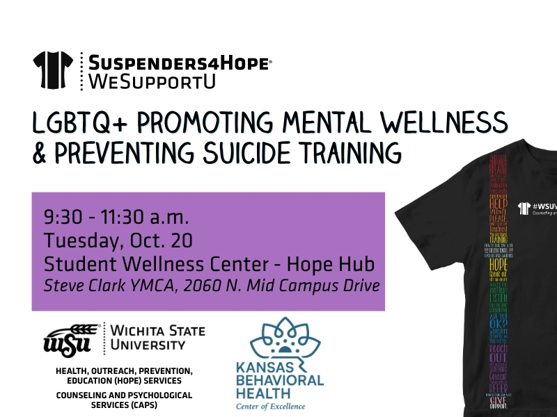 Flyer for LGBTQ+ mental wellness and suicide prevention training, Oct. 20, 9:30–11:30 a.m. at Hope Hub; features partner logos and a black Suspenders shirt. Text says: LGBTQ+ Promoting Mental Wellness & Preventing Suicide training 9:30 - 11:30 a.m. Tuesday, Oct. 20 Student Wellness Center - Hope Hub Steve Clark YMCA, 2060 N. Mid Campus Drive