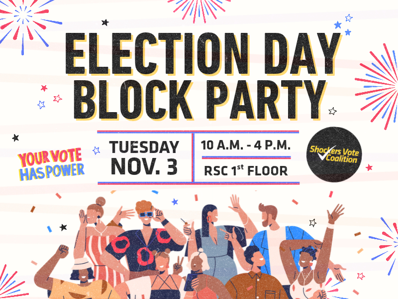 Text: Election Day Block Party. Tuesday, November 3rd, 10 a.m.-4 p.m. RSC 1st Floor. Round Shockers Vote Logo with another logo that says "Your Vote Has Power" Pictures with fire works and people dancing.