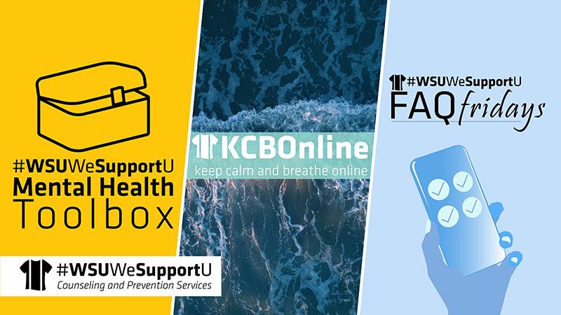#WSUWeSupportU Mental Health Toolbox | KCBOnline (Keep Calm and Breathe Online) | FAQ Fridays | #WSUWeSupportU Counseling and Prevention Services
