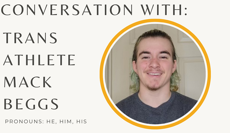 Office of Diversity and Inclusion to host trans-athlete and LGBTQ+ Advocate Mack Beggs for Trans Day of Visibility. Office of Diversity and Inclusion to host trans-athlete and LGBTQ+ Advocate Mack Beggs for Trans Day of Visibility.