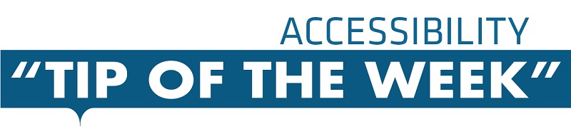 Accessibility Tip of the Wek