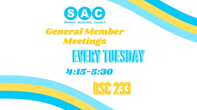 SAC meetings Tuesdays fall 2019 SAC meetings Tuesdays fall 2019