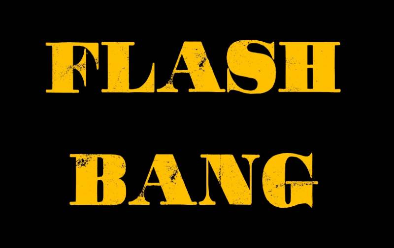 Flash Bang Flash Bang