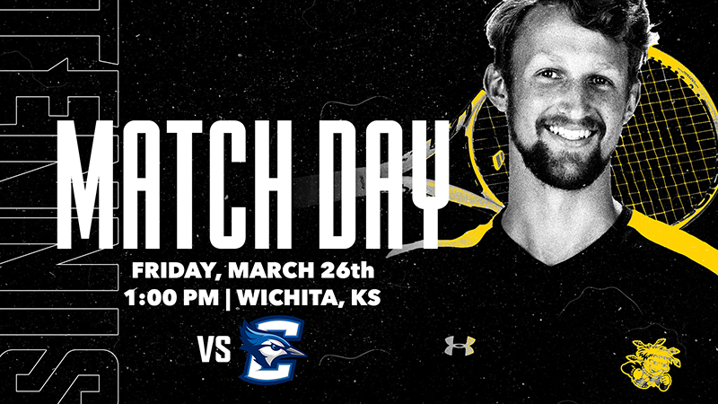 Match Day; Friday, March 26th; 1:00 PM | Wichita, KS; vs Creighton Match Day; Friday, March 26th; 1:00 PM | Wichita, KS; vs Creighton